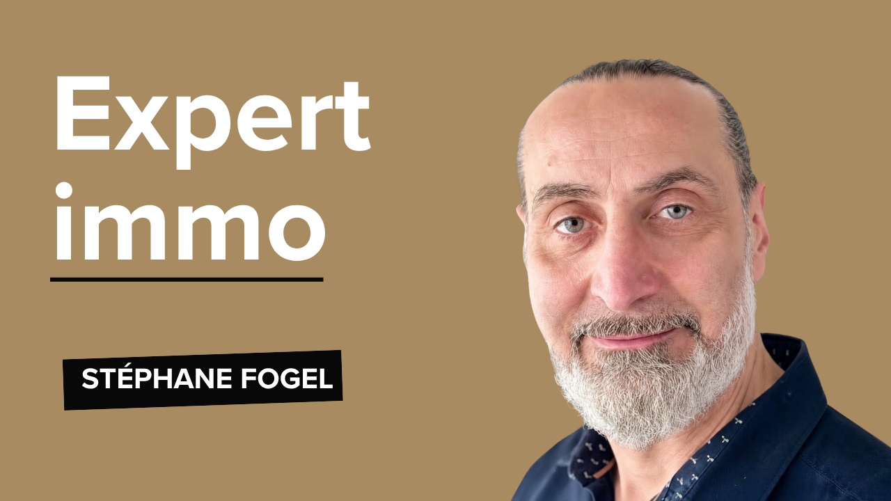 Stéphane Fogel, expert immobilier - L'œil de l'expert